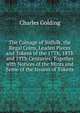 The Coinage of Suffolk, the Regal Coins, Leaden Pieces and Tokens of the 17Th, 18Th and 19Th Centuries, Together with Notices of the Mints and Some of the Issuers of Tokens, Charles Golding 