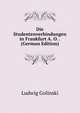 Die Studentenverbindungen in Frankfurt A. O. . (German Edition), Ludwig Golinski 