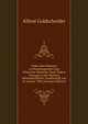 Ueber Den Schmerz in Physiologischer Und Klinischer Hinsicht: Nach Einem Vortrage in Der Berliner Militararztlichen Gesellschaft Am 22. Januar 1894 (German Edition), Alfred Goldscheider 