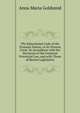 The Educational Code of the Prussian Nation, in Its Present Form: In Accordance with the Decisions of the Common Provincial Law, and with Those of Recent Legislation, Anna Maria Goldsmid 