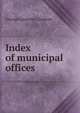 Index of municipal offices, George Laurence Gomme 