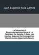 La Salvacion El Engrandecimiento Moral Y La Felicidad De Espana, O Sean Los Medios Seguros De Conseguirlos Manifestados (Spanish Edition), Juan Eugenio Ruiz Gomez 