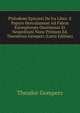 Philodemi Epicurei De Ira Liber: E Papyro Herculanensi Ad Fidem Exemplorum Oxoniensis Et Neapolitani Nunc Primum Ed. Theodorus Gemperz (Latin Edition), Theodor Gomperz 
