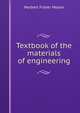 Textbook of the materials of engineering, Herbert Fisher Moore 