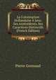 La Colonisation Hollandaise A Java: Ses Antecedents, Ses Caracteres Distinctifs (French Edition), Pierre Gonnaud 