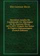Derni?res Ann?es De L'ambassade En Allemagne De M. Gontaut-Biron, 1874-1877: D'apr?s Ses Notes Et Papiers Diplomatiques (French Edition), Elie Gontaut-Biron 