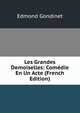 Les Grandes Demoiselles: Comedie En Un Acte (French Edition), Edmond Gondinet 