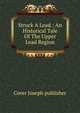 Struck A Lead.: An Historical Tale Of The Upper Lead Region, Cover Joseph publisher 