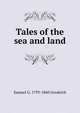 Tales of the sea and land, Samuel G. 1793-1860 Goodrich 