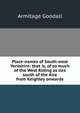 Place-names of South-west Yorkshire: that is, of so much of the West Riding as lies south of the Aire from Keighley onwards, Armitage Goodall 