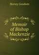 Memoir of Bishop Mackenzie, Goodwin Harvey 