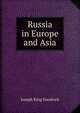 Russia in Europe and Asia, Joseph King Goodrich 