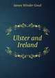 Ulster and Ireland, James Winder Good 