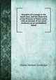 Narrative of a voyage to the South Seas, and the shipwreck of the Princess of Wales cutter, with an account of two years residence on an uninhabited island, Charles Medyett Goodridge 