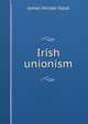 Irish unionism, James Winder Good 