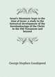 Israel's Messianic hope to the time of Jesus: a study in the historical development of the foreshadowings of the Christ in the Old Testament and beyond, George Stephen Goodspeed 