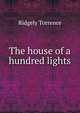 The house of a hundred lights, Ridgely Torrence 
