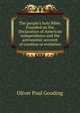 The people's holy Bible: Founded on the Declaration of American independence and the astronomic account of creation or evolution, Oliver Paul Gooding 