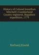 History of Colonel Jonathan Mitchell's Cumberland County regiment, Bagaduce expedition, 1779, Nathan] [Goold 