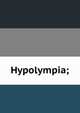Hypolympia;, 