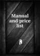 Manual and price list, 