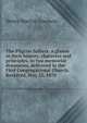 The Pilgrim fathers: a glance at their history, character and principles, in two memorial discourses, delivered in the First Congregational Church, Rockford, May 22, 1870, Henry Martyn Goodwin 
