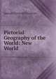 Pictorial Geography of the World: New World, Samuel Griswold Goodrich 