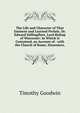 The Life and Character of That Eminent and Learned Prelate, Dr. Edward Stillingfleet, Lord Bishop of Worcester: In Which Is Contained, an Account of . with the Church of Rome, Dissenters,, Timothy Goodwin 