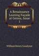 A Renaissance Leaning Facade at Genoa, Issue 1, William Henry Goodyear 