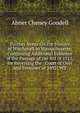 Further Notes On the History of Witchcraft in Massachusetts: Containing Additional Evidence of the Passage of the Act of 1711, for Reversing the . Court of Oyer and Terminer of 1692: Wit, Abner Cheney Goodell 