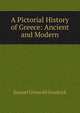 A Pictorial History of Greece: Ancient and Modern, Samuel Griswold Goodrich 