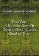 Take Care of Number One; Or, Good to Me Includes Good to Thee, Samuel Griswold Goodrich 