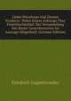 Ueber Petroleum Und Dessen Producte: Nebst Einem Anhange Uber Feuerloschmittel. Der Versammlung Des Basler Gewerbevereins Im Auszuge Mitgetheilt (German Edition), Friedrich Goppelsroeder 