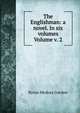 The Englishman: a novel. In six volumes Volume v. 2, Byron Medora Gordon 