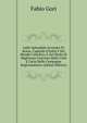 Sullo Splendido Avvenire Di Roma: Capitale D'italia E Del Mondo Cattolico, E Sul Modo Di Migliorare L'interno Della Citt? E L'aria Delle Campagne Ragionamento (Italian Edition), Fabio Gori 