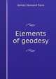 Elements of geodesy, James Howard Gore 