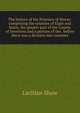 The history of the Province of Moray: comprising the counties of Elgin and Nairn, the greater part of the County of Inverness and a portion of the . before there was a division into counties, Lachlan Shaw 