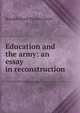 Education and the army: an essay in reconstruction, Ronald Gorell Barnes Gorell 
