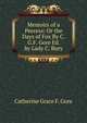 Memoirs of a Peeress: Or the Days of Fox By C.G.F. Gore Ed. by Lady C. Bury, Catherine Grace F. Gore 