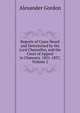 Reports of Cases Heard and Determined by the Lord Chancellor, and the Court of Appeal in Chancery. 1851-1857, Volume 2, Alexander Gordon 