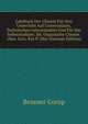 Lehrbuch Der Chemie Fur Den Unterricht Auf Universitaten, Technischen Lehranstalten Und Fur Das Selbststudium: Bd. Organische Chemie. 1864. Xxiv, 816 P. Illus (German Edition), Besanez Gorup 