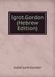 Igrot.Gordon (Hebrew Edition), Judah Leib Gordon 