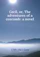 Cecil, or, The adventures of a coxcomb: a novel, 1799-1861 Gore 