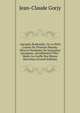 'ann'quin Bredouille, Ou Le Petit Cousin De Tristram Shandy: OEuvre Posthume De Jacqueline Lycurgues, Actuellement Fifre-Major Au Greffe Des Menus Derviches (French Edition), Jean-Claude Gorjy 