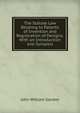 The Statute Law Relating to Patents of Invention and Registration of Designs: With an Introduction and Synopsis, John William Gordon 