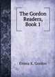 The Gordon Readers, Book 1, Emma K. Gordon 
