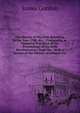 The History of the Irish Rebellion, in the Year 1798, &c.,: Containing an Impartial Narrative of the Proceedings of the Irish Revolutionists, from the . With a Review of the History of Ireland, Fro, James Gordon 