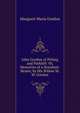 John Gordon of Pitlurg and Parkhill: Or, Memories of a Standard-Bearer, by His Widow M.M. Gordon., Margaret Maria Gordon 