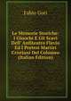Le Memorie Storiche: I Giuochi E Gli Scavi Dell' Anfiteatro Flavio Ed I Pretesi Martiri Cristiani Del Colosseo (Italian Edition), Fabio Gori 