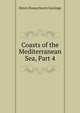 Coasts of the Mediterranean Sea, Part 4, Henry Honeychurch Gorringe 